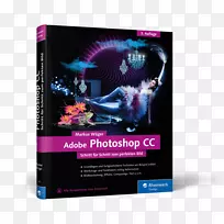 Adobe Photoshop cc:Schritt für Schritt zum perfekten Bild adobe InDesign cc:Schritt für Schritt zum perfekten布局Grafik und Gestal栋:Das umfassende HandBuch adobe系统-book-空若网 Adobe Photoshop cc:Schritt für Schritt zum perfekten Bild adobe InDesign cc:Schritt für Schritt zum perfekten布局Grafik und Gestal栋:Das umfassende HandBuch adobe系统-book-空若网